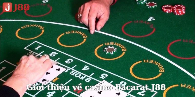 Chi tiết thông tin về casino hot nhất tại J88 - Baccarat. 