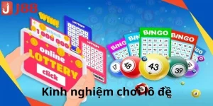 Kinh Nghiệm Chơi Lô Đề - Bí Kíp Bất Bại Đến Từ Cao Thủ J88