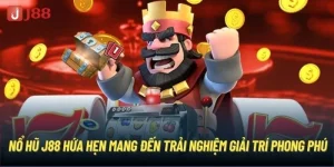 Top Game Nổ Hũ Ăn Khách Bậc Nhất Tại Sàn Cược Uy Tín J88