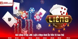 Bài Liêng 3 Cây J88: Luật & Mẹo Chơi Ăn Tiền Từ Cao Thủ